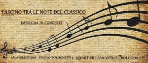Seconda Edizione di Concerti "Fascino tra le Note del Classico" a Bologna
