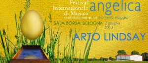 Arto Lindsay "Um por um" al Festival Internazionale della Musica "Angelica"