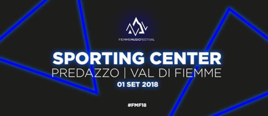 Fiemme Music Festival 2018 allo Sporting Center a Predazzo