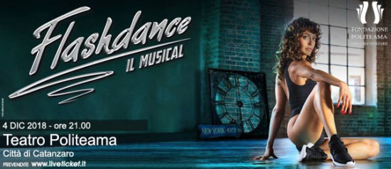 Flashdance - Il musical al Teatro Politeama di Catanzaro