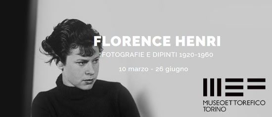 Florence Henri "Fotografie e dipinti 1920-1960" al Museo Ettore Fico a Torino