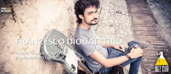 Jazz Club "Francesco Diodati Trio" all'Osteria Tiravino a Fano