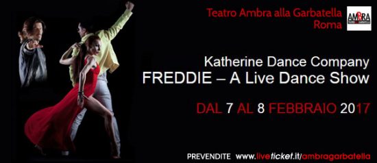 Freddie "A live dance show" al Teatro Ambra Garbatella di Roma
