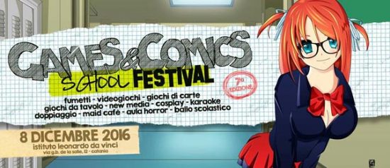 "Games&Comics School Festival 2016" 7° Edizione all'Istituto Leonardo Da Vinci