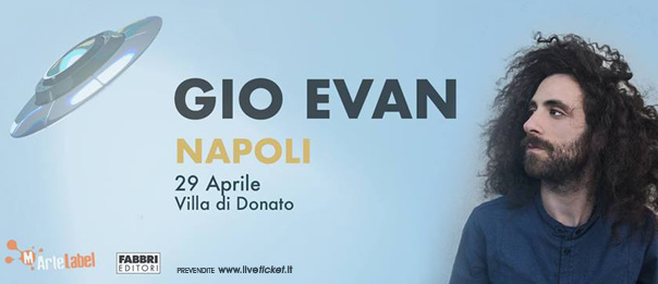 Gio Evan "Non contro me" a Villa Donato di Napoli
