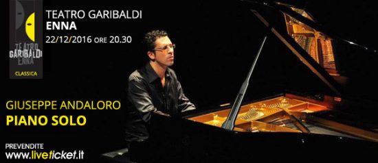Giuseppe Andaloro "Piano solo" al Teatro Garibaldi di Enna
