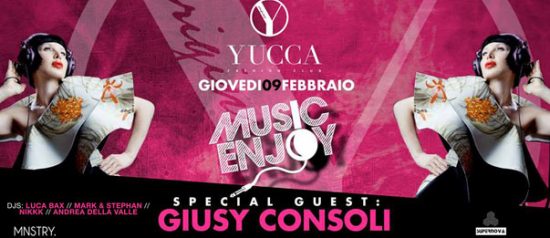 Music Enjoy w/ Giusy Consoli a Yucca Fashion Club di Rescaldina
