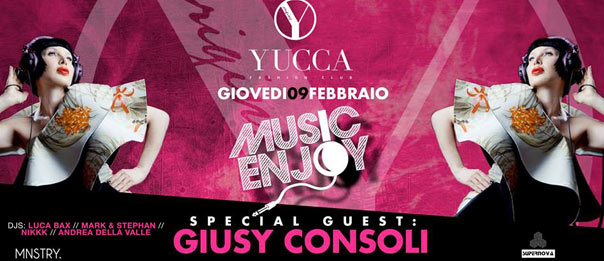 Music Enjoy w/ Giusy Consoli a Yucca Fashion Club di Rescaldina