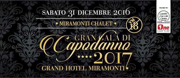 Gran Galà di Capodanno 2017 al Gran Hotel Miramonti di Passo del Tonale