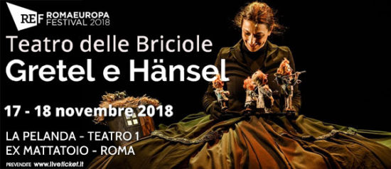 Romaeuropa Festival 2018 - Teatro delle Briciole "Gretel e Hänsel" a La Pelanda a Roma