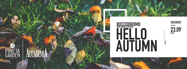 Hello Autumn al Bocciodromo comunale a Sant'angelo in Vado