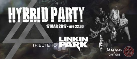 Hybrid Party – Linkin Park Tributo al Midian Live Pub di Cremona