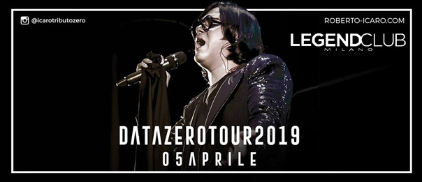 Renato Zero Tribute - Data Zero - Icaro Tour 2019 al Legend Club di Milano