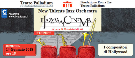 New Talents jazz Orchestra "I compositori di Hollywood" al Teatro Palladium a Roma
