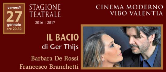 Barbara De Rossi e Francesco Branchetti “Il Bacio” al Teatro Moderno di Vibo Valentia