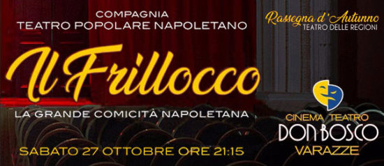 Il Frillocco al Teatro Don Bosco di Varazze