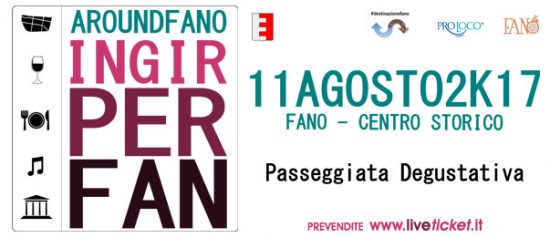 AroundFano - IngirperFan 2017 al Centro Storico di Fano