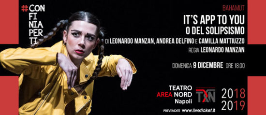 It's app to you o del solipsismo al Teatro Area Nord di Napoli