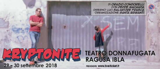 Kryptonite al Teatro Donnafugata a Ragusa