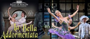 Russian Ballet Moscow "La Bella Addormentata"