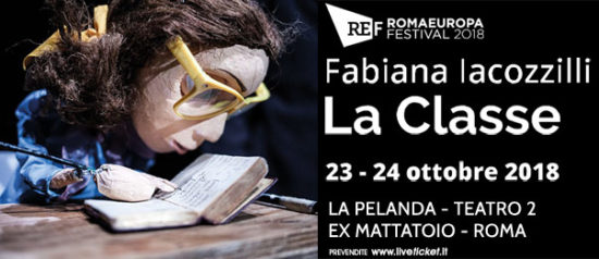Romaeuropa Festival 2018 - Fabiana Iacozzilli "La Classe" a La Pelanda a Roma