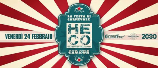 "Heco - The Hedonist College" Circus - La Festa Di Carnevale al Controsenso di Forlì