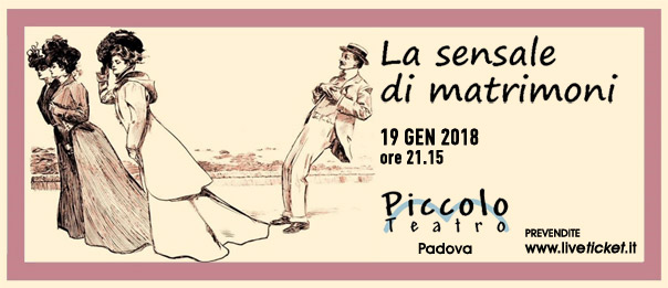 La sensale di matrimoni al Piccolo Teatro di Padova