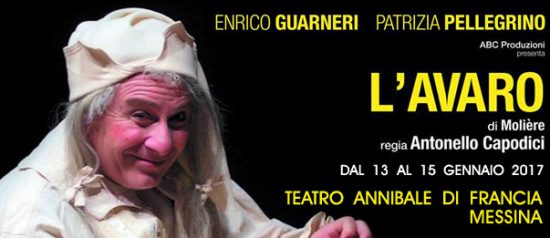 Enrico Guarneri "L'Avaro" al Teatro Annibale di Francia a Messina