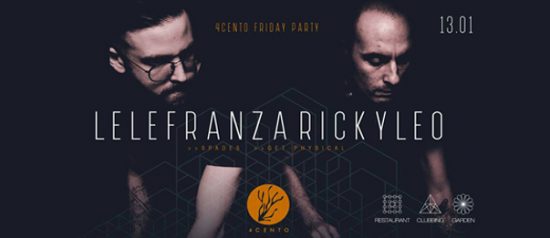 Friday Party: Lele Franza + Ricky Leo al Ristorante 4cento di Milano