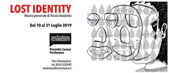 LOST IDENTITY Mostra personale di Nicola Stradiotto alla Mediateca Cinemazero di Pordenone