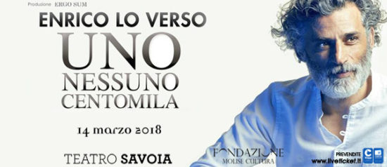 Enrico Lo Verso "Uno Nessuno Centomila" al Teatro Savoia di Campobasso