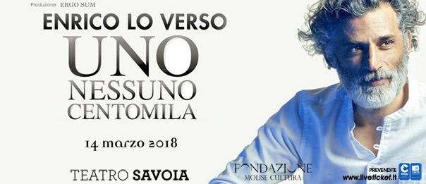 Enrico Lo Verso "Uno Nessuno Centomila" al Teatro Savoia di Campobasso