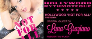 luna graziano Not for All Hollywood Milano