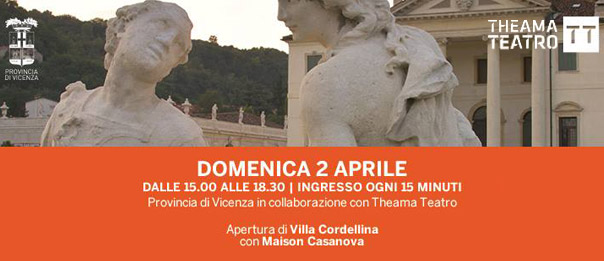 Apertura di Villa Cordellina con "Maison Casanova" a Villa Cordellina di Montecchio Maggiore