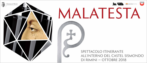 Spettacolo itinerante "Malatesta" alla Sala del Maschio del Castel Sismondo di Rimini