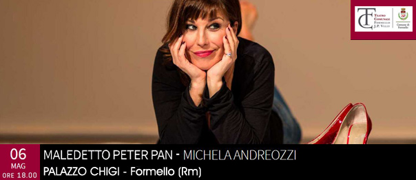 Michela Andreozzi "Maledetto Peter Pan" al Palazzo Chigi di Formello