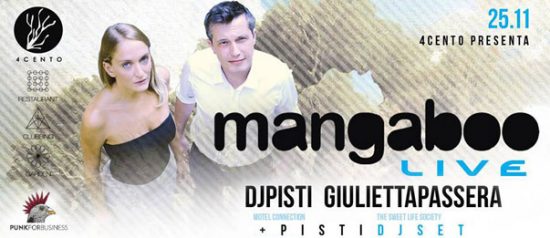 4cento presenta Mangaboo Live + Pisti DJ Set