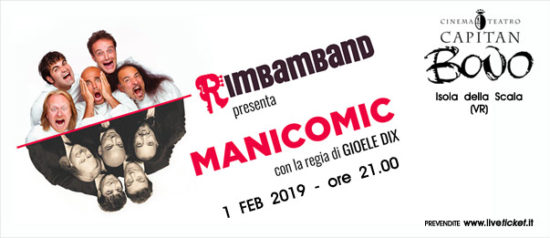 Rimbamband "Manicomic" al Teatro Capitan Bovo di Isola della Scala