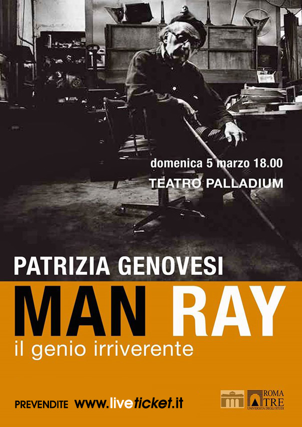 Patrizia Genovesi racconta Man Ray - Il genio irriverente al Teatro Palladium a Roma