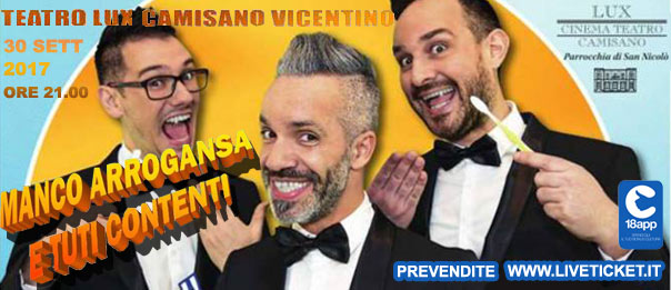 Marco e Pippo "Manco arroganza e tuti contenti" al Teatro Lux di Camisano Vicentino