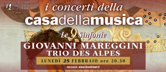 Giovanni Mareggini e Trio des Alpes alla Casa della Musica a Parma