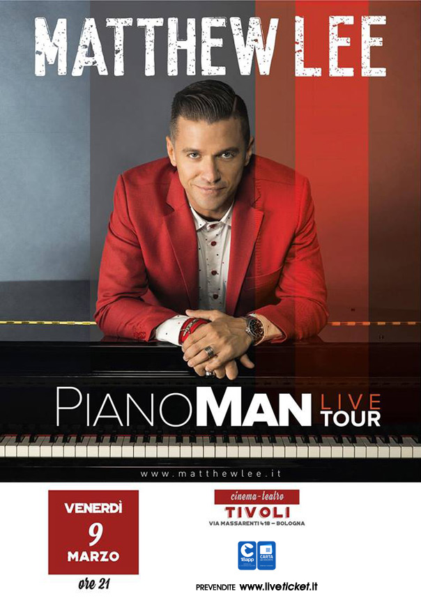 Matthew Lee "Pianoman" al Teatro Tivoli di Bologna