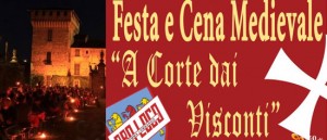Festa e Cena Medievale “A Corte dai Visconti”