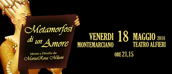 Metamorfosi di un amore al Teatro Alfieri a Montemarciano