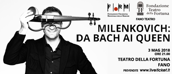 Milenkovich - da Bach ai Queen al Teatro della Fortuna a Fano