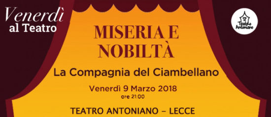 Miseria e nobiltà al Teatro Antoniano di Lecce