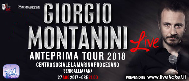 Giorgio Montanini "Anteprima Show 2018" al Centro La Marina Pro Cesano a Cesano