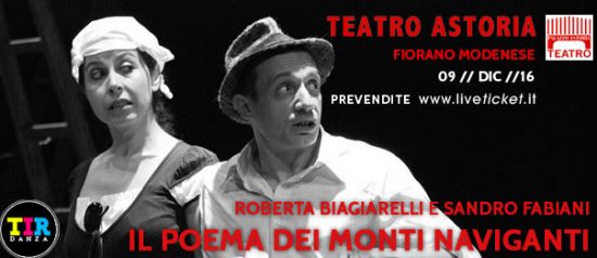 Roberta Biagiarelli e Sandro Fabiani "Il Poema dei Monti Naviganti" al Teatro Astoria di Fiorano Modenese