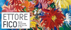 "Ettore Fico nelle collezioni" al MEF - Museo Ettore Fico a Torino