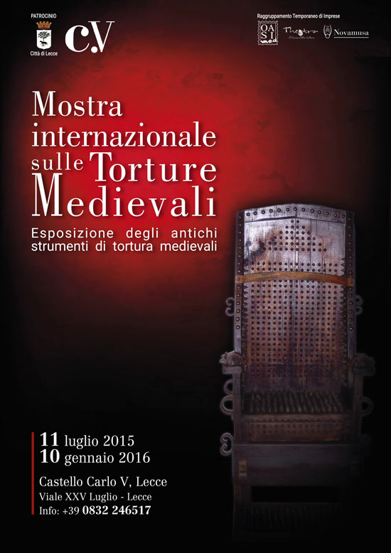 Mostra Internazionale sulle Torture Medievali al Castello Carlo V di Lecce